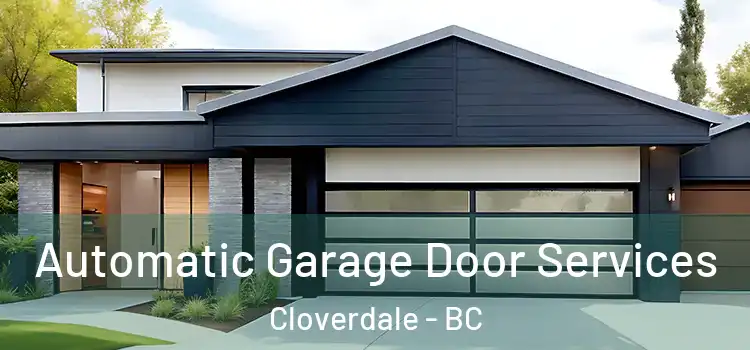  Automatic Garage Door Services Cloverdale - BC
