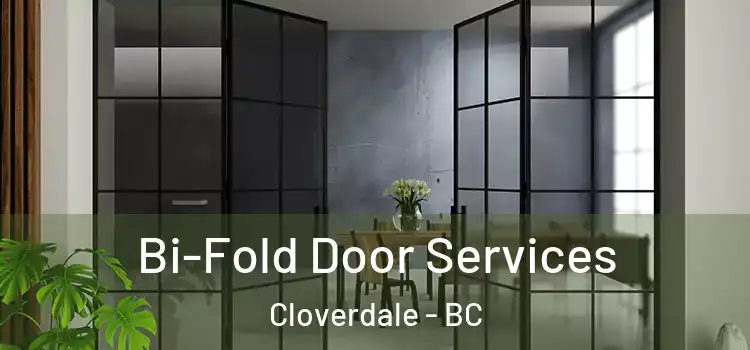 Bi-Fold Door Services Cloverdale - BC