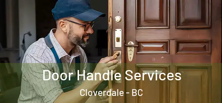 Door Handle Services Cloverdale - BC