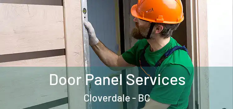 Door Panel Services Cloverdale - BC