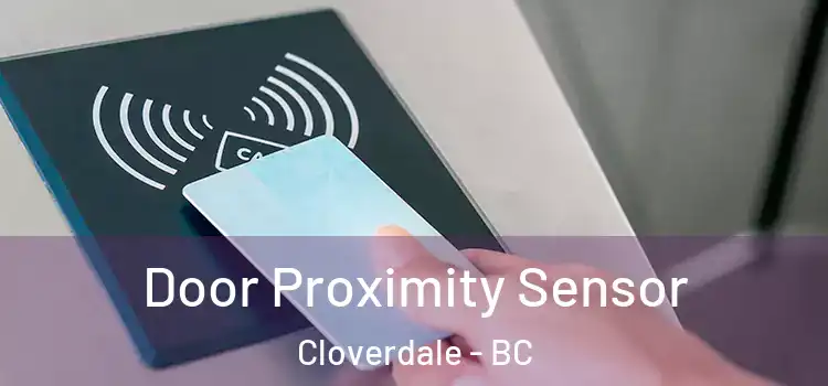 Door Proximity Sensor Cloverdale - BC