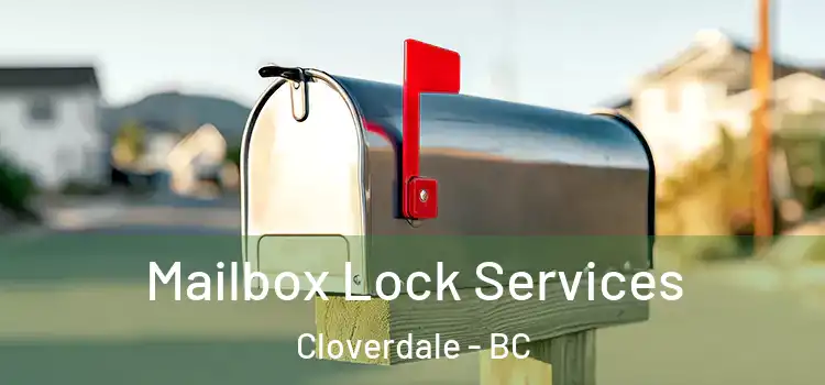 Mailbox Lock Services Cloverdale - BC
