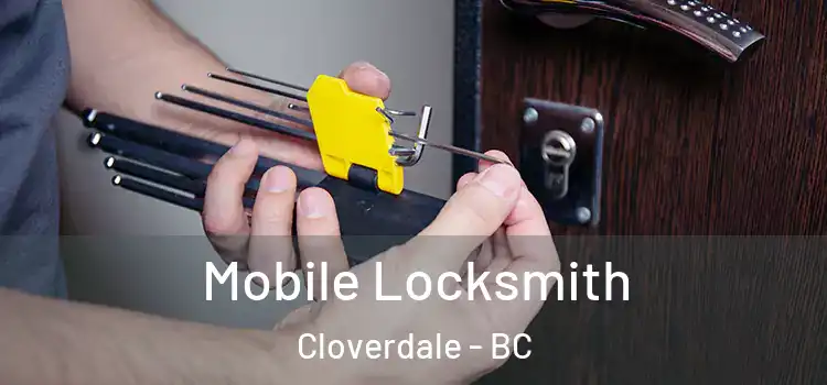  Mobile Locksmith Cloverdale - BC