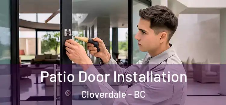  Patio Door Installation Cloverdale - BC