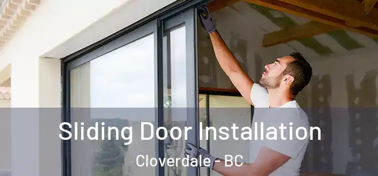Sliding Door Installation Cloverdale - BC