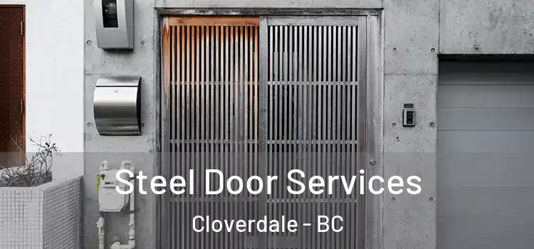Steel Door Services Cloverdale - BC