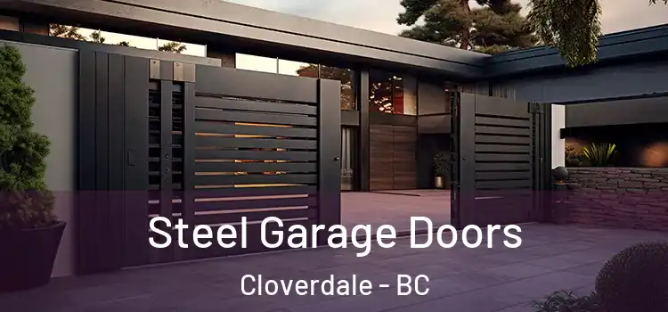 Steel Garage Doors Cloverdale - BC